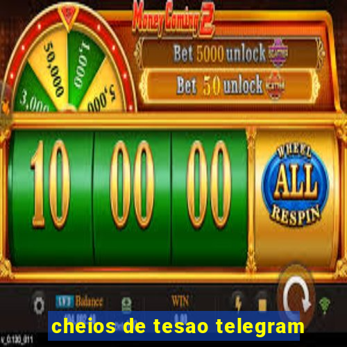 cheios de tesao telegram